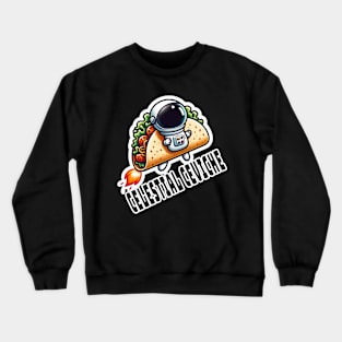 Astronaut Baby Taco Odyssey Crewneck Sweatshirt